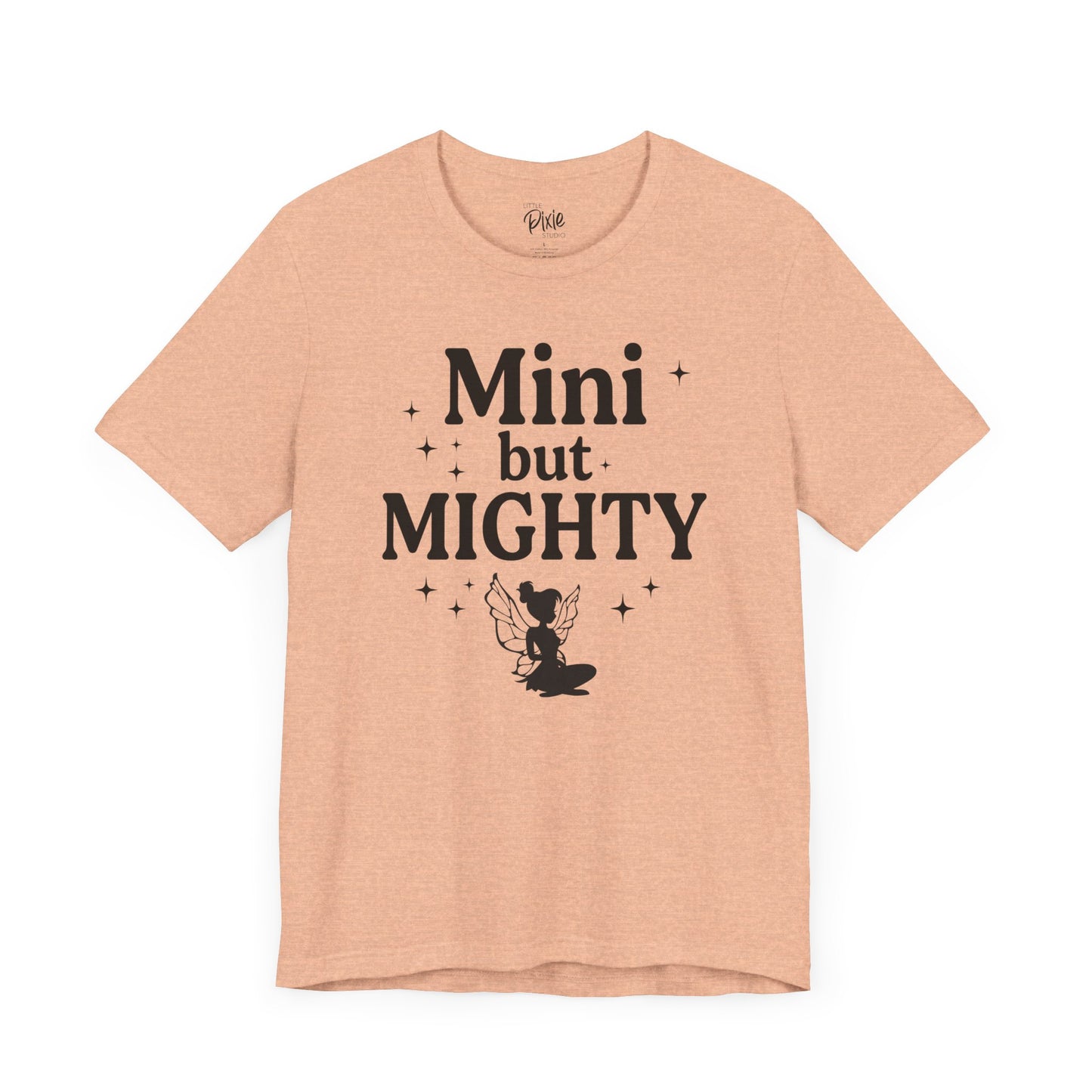 Mini but Mighty - Tee