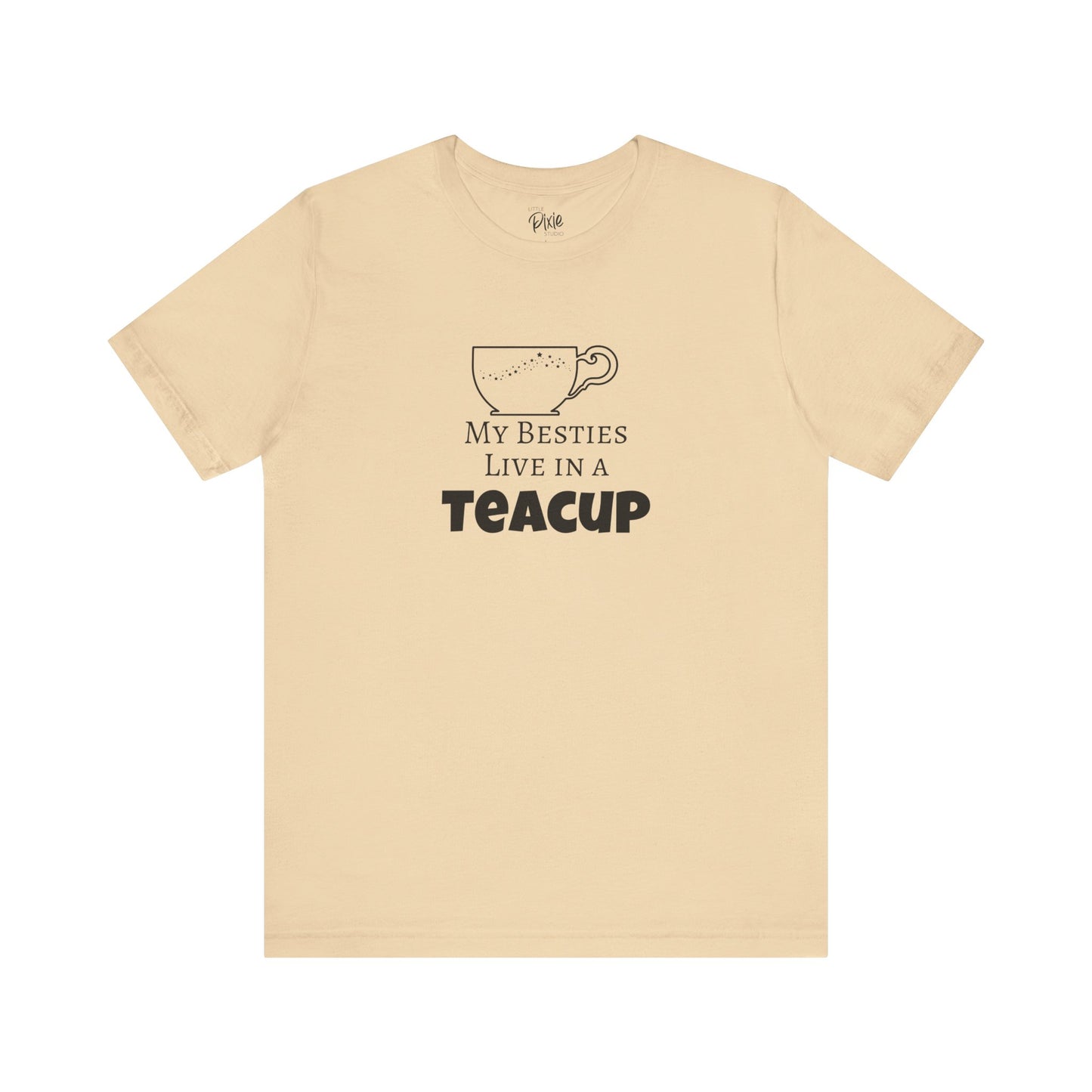 My Besties Live in a Teacup – Whimsical Fairycore Tee