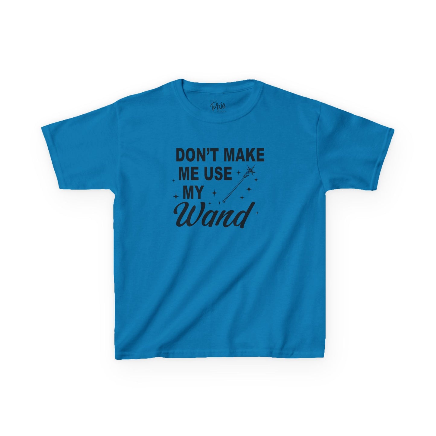 Don’t Make Me Use My Wand Kids Tee Kids Heavy Cotton Tee - Inspirational Youth T-Shirt