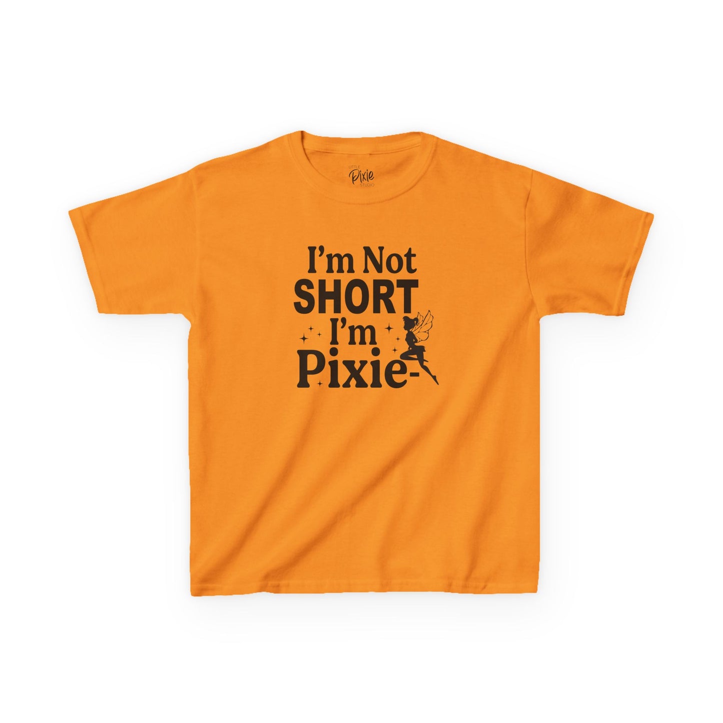I’m Not Short, I’m Pixie-Sized  Kids Heavy Cotton Tee - Inspirational Youth T-Shirt