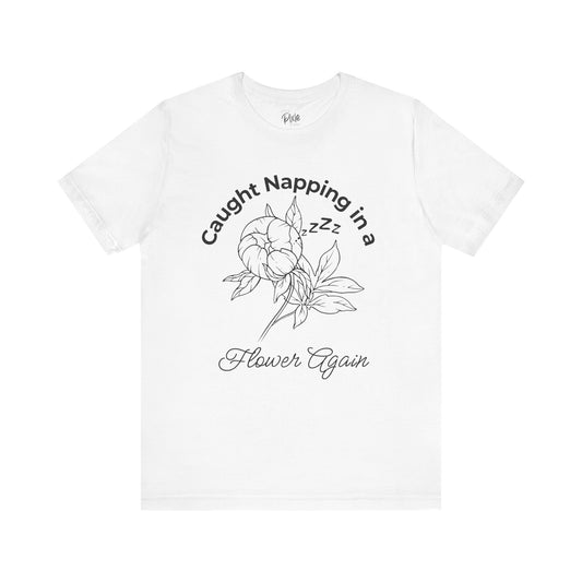 Caught Napping in a Flower Again – Whimsical Fairycore Tee