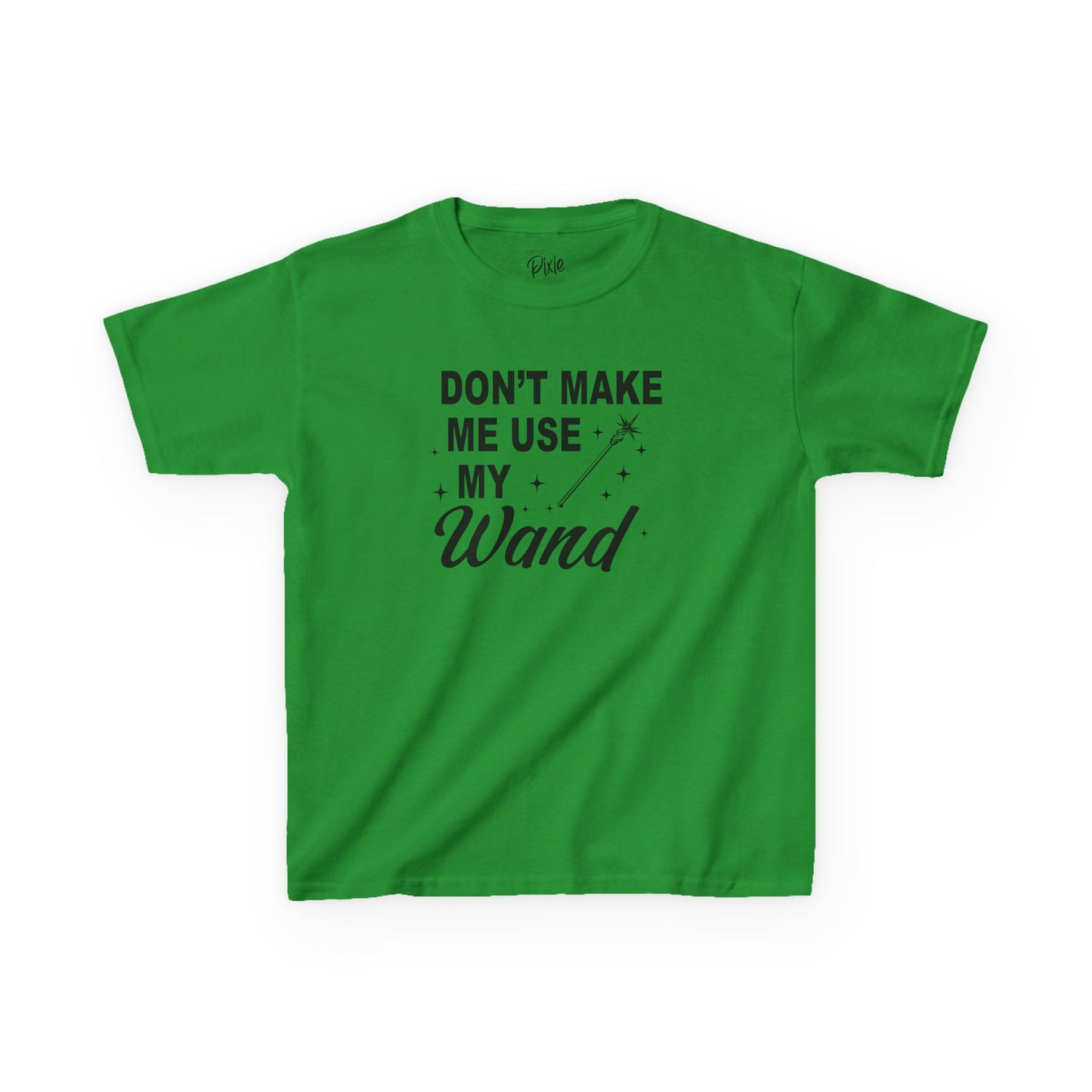 Don’t Make Me Use My Wand Kids Tee Kids Heavy Cotton Tee - Inspirational Youth T-Shirt