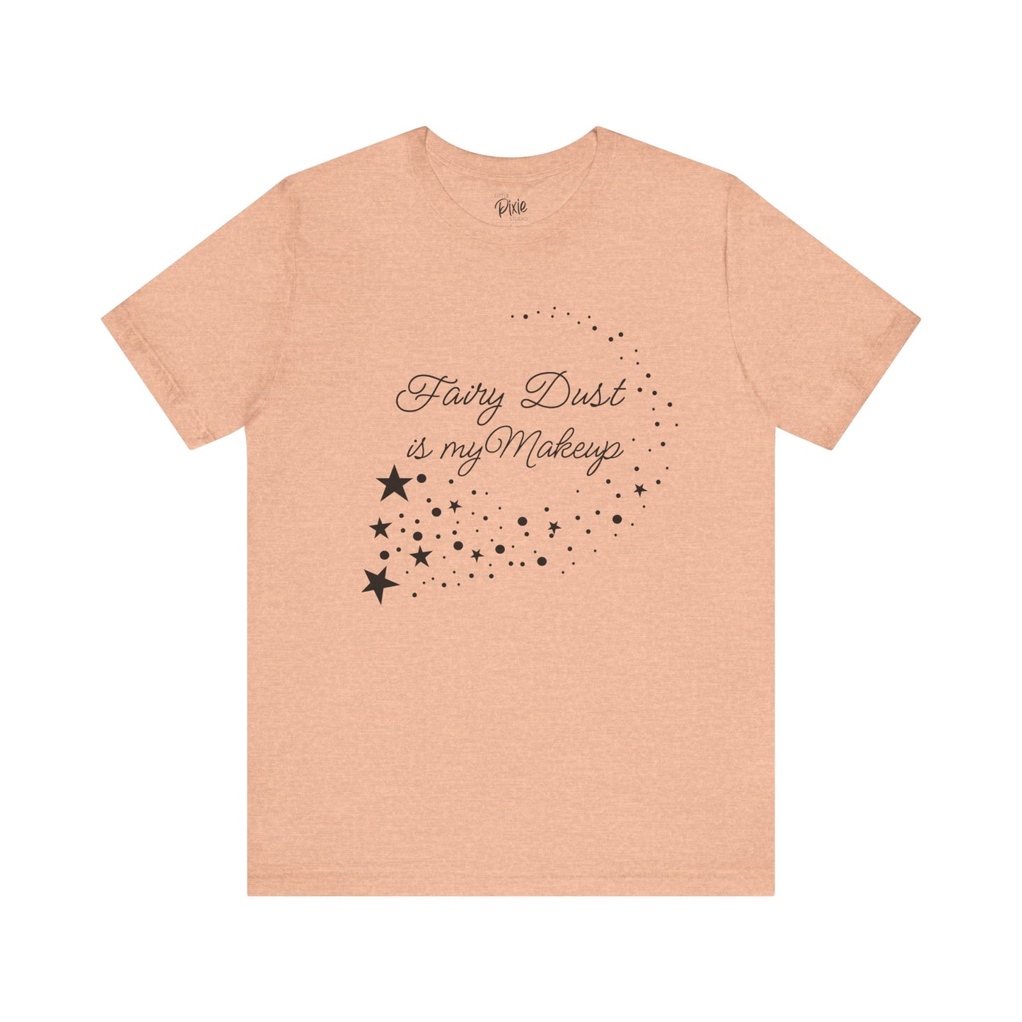 Fairy Dust Is My Makeup – Whimsical Fairycore Tee