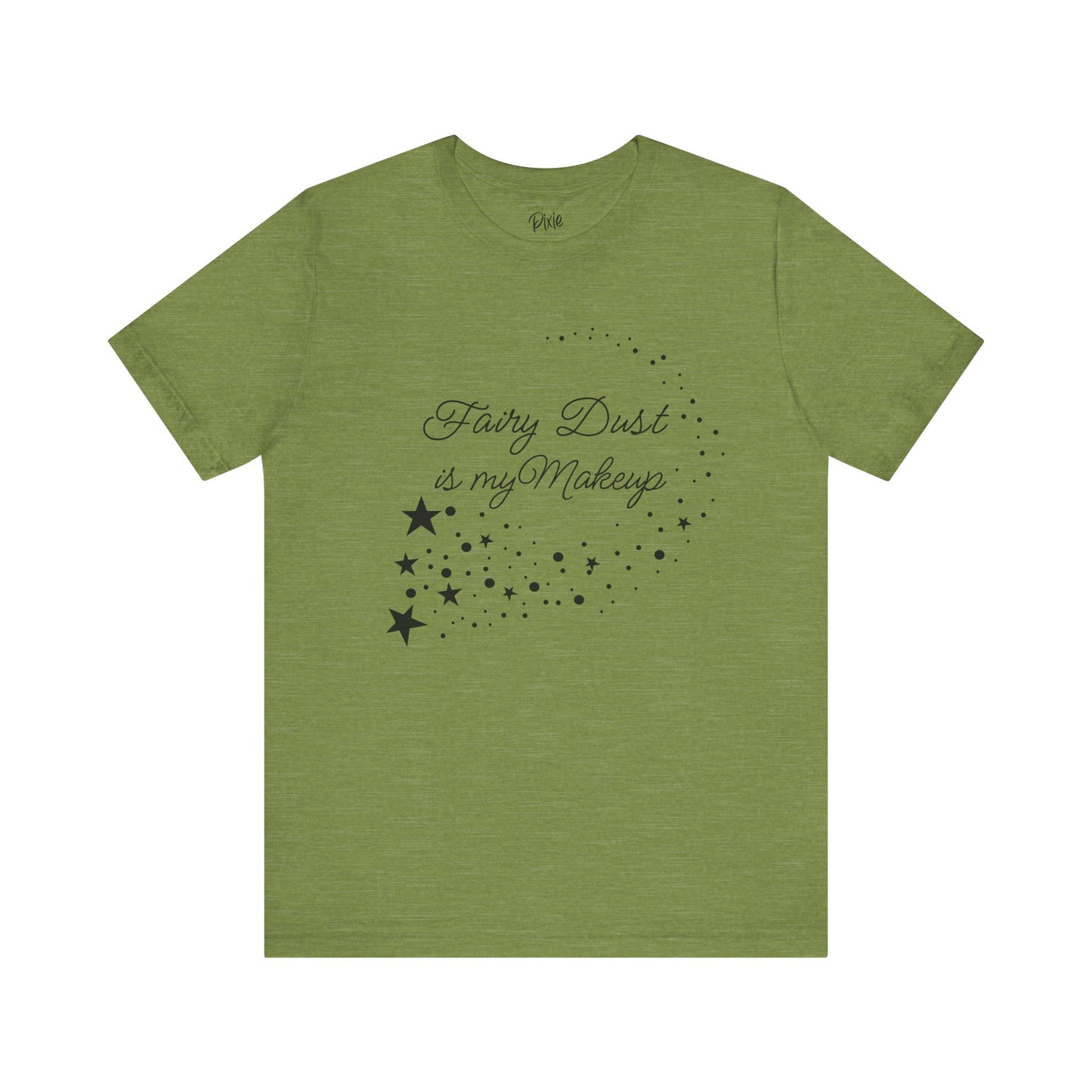 Fairy Dust Is My Makeup – Whimsical Fairycore Tee