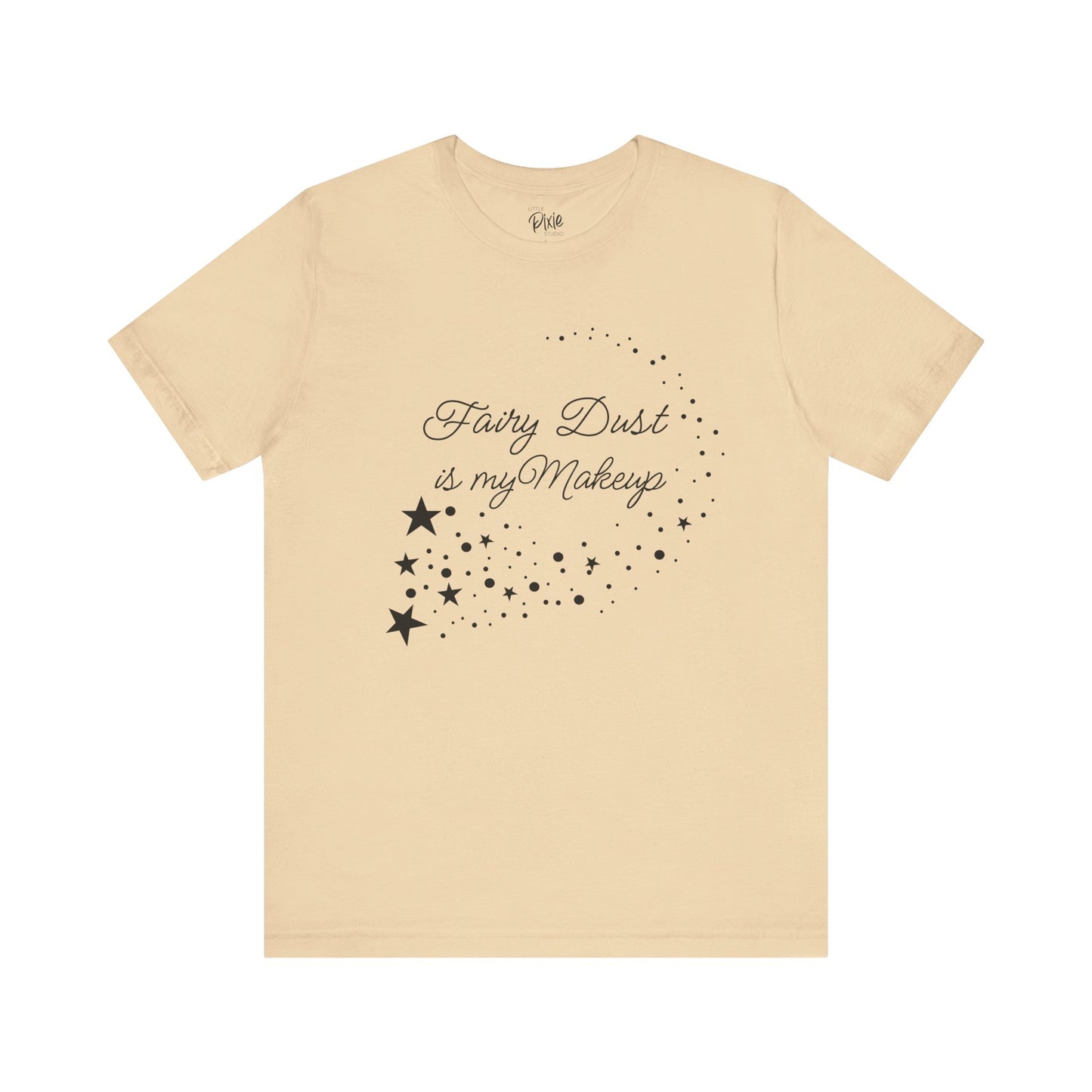 Fairy Dust Is My Makeup – Whimsical Fairycore Tee