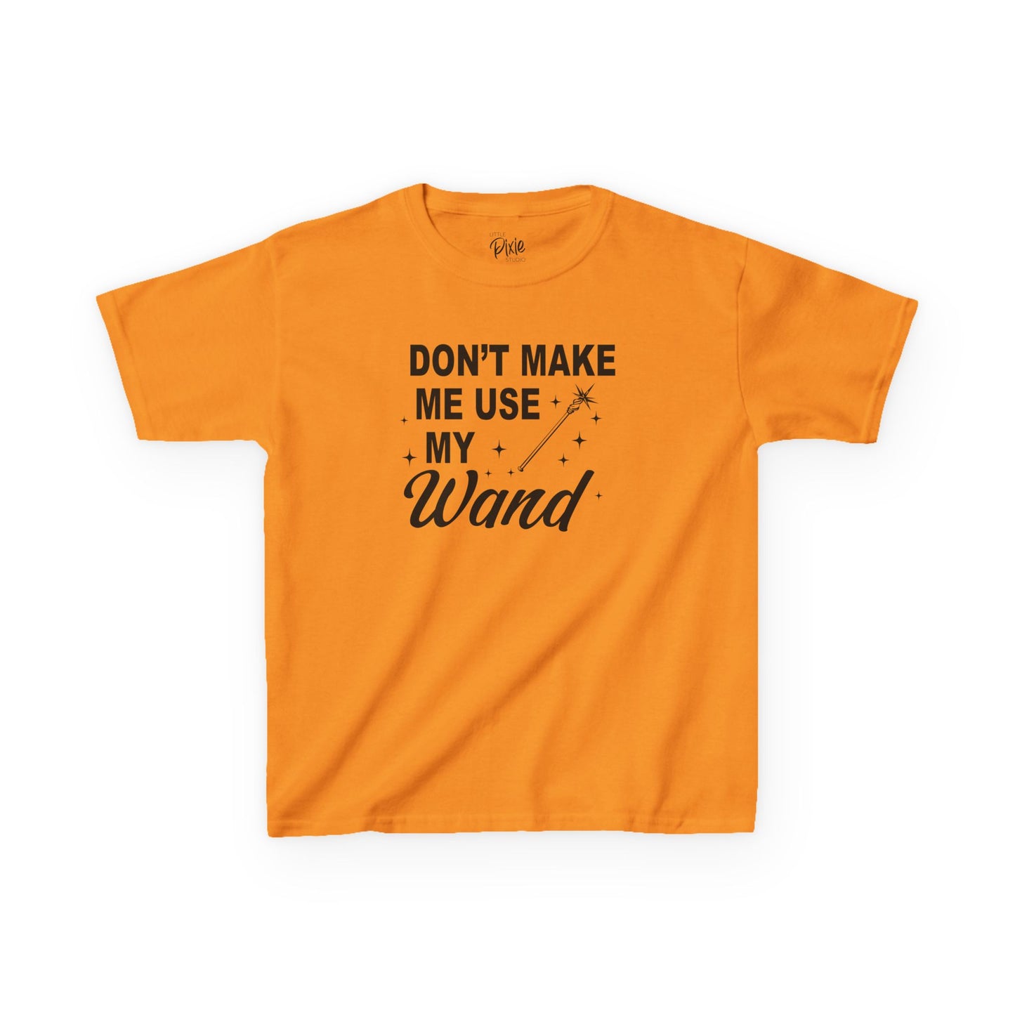 Don’t Make Me Use My Wand Kids Tee Kids Heavy Cotton Tee - Inspirational Youth T-Shirt